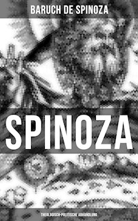 Spinoza: Theologisch-politische Abhandlung - Baruch de Spinoza - ebook