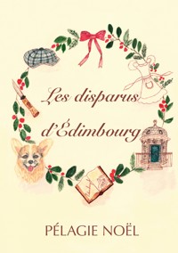 Les disparus d'Édimbourg - Pélagie Noël - ebook