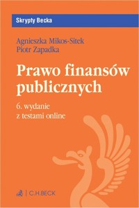 Prawo finansów publicznych - prof. UKSW, dr hab. Piotr Zapadka, dr Agnieszka Mikos-Sitek - książka