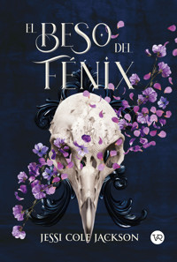 El beso del fénix - Jessi Cole Jackson - ebook