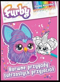 Furby. Dodaj kolorów. Barwne przygody futrzastych przyjaciół -  - książka