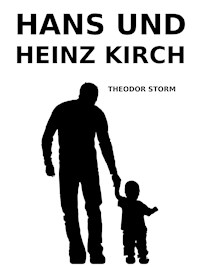 Hans und Heinz Kirch - Theodor  Storm - ebook