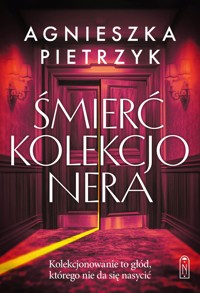 Śmierć kolekcjonera - Agnieszka Pietrzyk - ebook + audiobook + książka