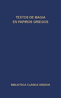 Textos de magia en papiros griegos - Autores varios - ebook