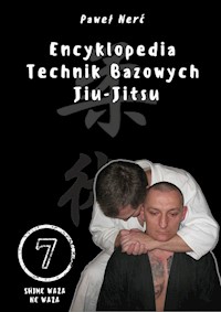 Encyklopedia technik bazowych Jiu-Jitsu Tom 7 - Nerć Paweł - książka