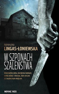 W szponach szaleństwa - Agnieszka Lingas-Łoniewska - ebook + audiobook + książka