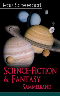 Science-Fiction & Fantasy Sammelband - Paul Scheerbart - ebook