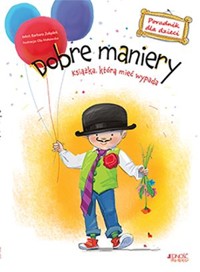 Dobre maniery. Książka którą mieć wypada - Barbara Żołądek - książka