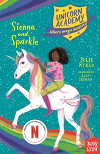 Unicorn Academy: Sienna and Sparkle - Julie Sykes - ebook