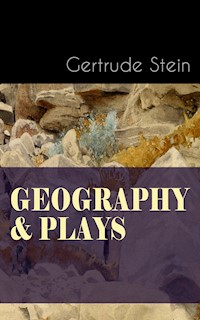 GEOGRAPHY & PLAYS - Gertrude Stein - ebook