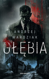 Głębia - Andrzej Wardziak - ebook + audiobook + książka