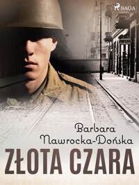 Złota czara - Barbara Nawrocka-Dońska - ebook + audiobook