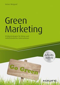 Green Marketing - inkl. Arbeitshilfen online - Heiner Weigand - ebook