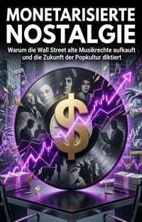 Monetarisierte Nostalgie - Bernd Schroeder - ebook