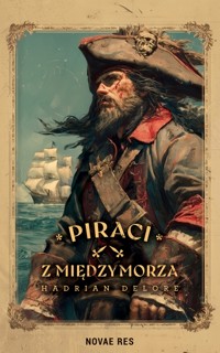 Piraci z Międzymorza - Hadrian DeLore - ebook