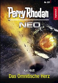 Perry Rhodan Neo 237: Das Omnitische Herz -  Kai Hirdt - ebook
