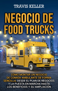 Negocio de food trucks - Travis Keller - ebook