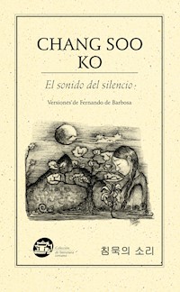 El sonido del silencio - Ko Chang Soo - ebook
