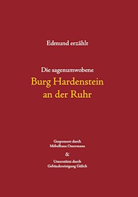 Die sagenumwobene Burg Hardenstein an der Ruhr - Edmund Oldenburg - ebook