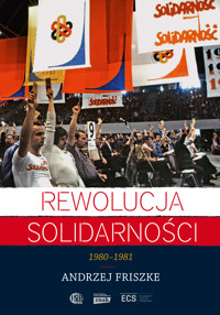 Rewolucja Solidarności - Andrzej Friszke - ebook