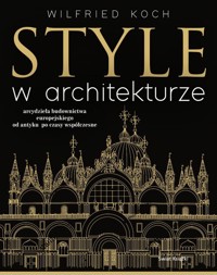 Style w architekturze - Koch Wilfried - książka