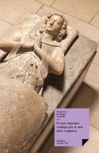 El más impropio verdugo por la más justa venganza - Francisco de Rojas Zorrilla - ebook