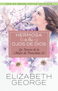 Hermosa a los ojos de Dios - Elizabeth George - ebook