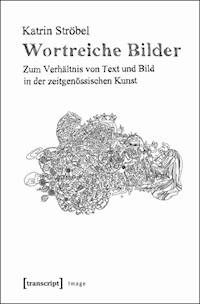 Wortreiche Bilder - Katrin Ströbel - ebook