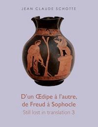 D'un Œdipe à l'autre, de Freud à Sophocle - Jean Claude Schotte - ebook