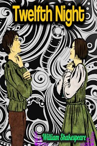 Twelfth Night - William Shakespeare - William Shakespeare - ebook