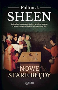 Nowe stare błędy - Fulton J. Sheen - ebook