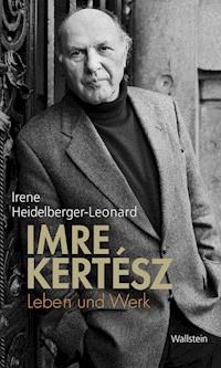Imre Kertész - Irene Heidelberger-Leonard - ebook