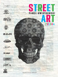 Street Art Polska - Paweł Kwiatkowski - książka