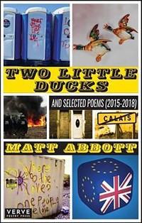 Two Little Ducks Select Poems 2015-2018 - Matt Abbott - ebook