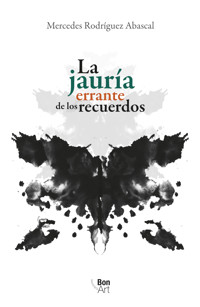 La jauría errante de los recuerdos - Mercedes Rodríguez Abascal - ebook