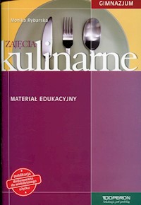 Zajęcia kulinarne Materiał edukacyjny - Rybarska Monika - książka