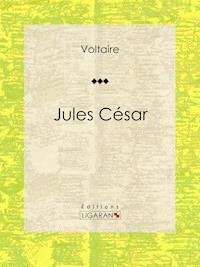 Jules César - Ligaran - ebook