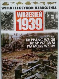 KB PPANC WZ.35 KB SP WZ.38 M PM MORS WZ.39 - - książka