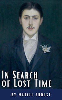 In Search of Lost Time: A Profound Literary Voyage through Memory, Time, and Human Experience - Proust Marcel - ebook