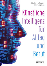 Künstliche Intelligenz für Alltag und Beruf - Günter Hofbauer - ebook