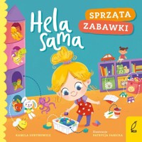 Hela sama Sprząta zabawki - Kamila Gurynowicz - książka