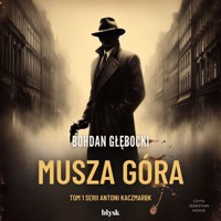 Musza Góra - Głębocki Bohdan - audiobook