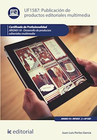 Publicación de productos editoriales multimedia. ARGN0110 - Juan Luis Perles García - ebook