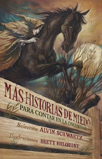 Más historias de miedo para contar en la oscuridad - Alvin Schwartz - ebook