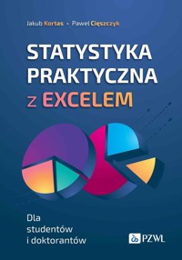 Statystyka praktyczna z Excelem - Kortas Jakub, Cięszczyk Paweł - książka
