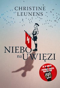 Niebo na uwięzi - Christina Leunens - ebook + książka