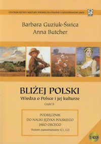 Bliżej Polski Wiedza o Polsce i jej kulturze część 2 - Guziuk-Świca Barbara, Butcher Anna - książka