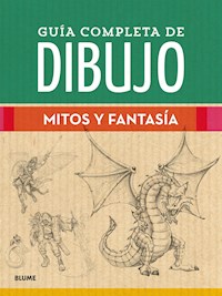 Guía completa de dibujo. Mitos y fantasía - VVAA - ebook
