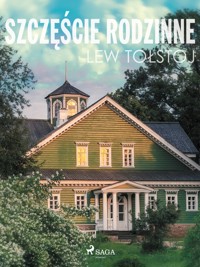 Szczęście rodzinne - Lew Tołstoj - ebook + audiobook