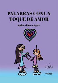 Palabras con un toque de amor - Adriana Ramos Sigala - ebook